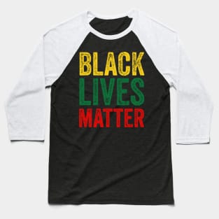 Black lives matter , american african matter Baseball T-Shirt